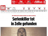 Bild zum Artikel: Opfer gegrillt - Serienkiller tot in Zelle gefunden