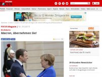 Bild zum Artikel: Die Debatte - Macron, übernehmen Sie!