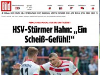 Bild zum Artikel: Peinlich-Pleite - HSV fliegt aus ​dem Pokal
