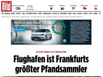 Bild zum Artikel: 27 000 Euro in 6 Monaten - Flughafen ist Frankfurts größter Pfandsammler