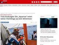 Bild zum Artikel: Private Retter im Einsatz - Trotz Drohungen: Die „Aquarius“ rettet weiter Flüchtlinge aus dem Mittelmeer