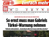 Bild zum Artikel: Kein Türkei-Urlaub mehr - Wie ernst muss man Gabriels Warnung nehmen?