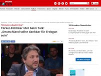 Bild zum Artikel: TV-Kolumne „Maybrit Illner“ - Türkei-Politiker tönt beim Talk: „Deutschland sollte dankbar für Erdogan sein“