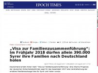Bild zum Artikel: „Visa zur Familienzusammenführung“: Im Frühjahr 2018 dürfen allein 390.000 Syrer ihre Familien nach Deutschland holen