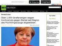 Bild zum Artikel: Über 1.000 Strafanzeigen wegen Hochverrats gegen Merkel seit Beginn des Flüchtlingszuzugs abgewiesen