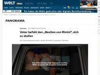 Bild zum Artikel: Sex-Verbrechen am Strand: Vater befahl den 'Bestien von Rimini', sich zu stellen