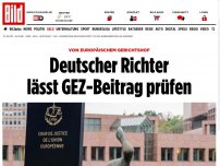 Bild zum Artikel: Europäischer Gerichtshof - Deutscher Richter  ​lässt GEZ-Beitrag prüfen