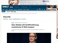 Bild zum Artikel: Demokratieverachtende Thesen: Alice Weidel will Veröffentlichung rassistischer E-Mail stoppen