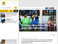 Bild zum Artikel: FC Bayern München verliert gegen TSG Hoffenheim