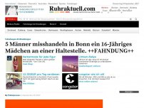 Bild zum Artikel: 5 Männer misshandeln in Bonn ein 16-Jähriges Mädchen an einer Haltestelle. ++FAHNDUNG++