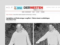 Bild zum Artikel: Fahndung: Polizei sucht Mann, der Rohrreiniger auf Spielplätze streut