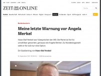 Bild zum Artikel: Bundeskanzlerin: Meine letzte Warnung vor Angela Merkel