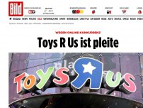 Bild zum Artikel: Wegen Online-Konkurrenz - Toys R Us meldet Insolvenz an!