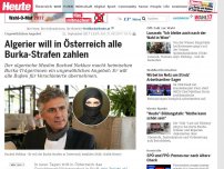 Bild zum Artikel: Ungewöhliches Angebot: Algerier will in Österreich alle Burka-Strafen zahlen