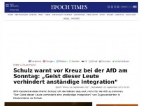 Bild zum Artikel: Schulz warnt vor Kreuz bei der AfD am Sonntag: „Geist dieser Leute verhindert anständige Integration“