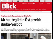 Bild zum Artikel: Vergrössertes Polizeiaufgebot am Flughafen: Ab heute gilt in Österreich Burka-Verbot