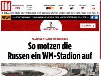 Bild zum Artikel: Platz-Not - So motzen die Russen ein WM-Stadion auf