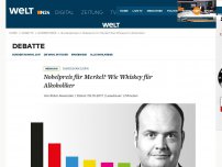 Bild zum Artikel: Bundeskanzlerin: Nobelpreis für Merkel? Wie Whiskey für Alkoholiker