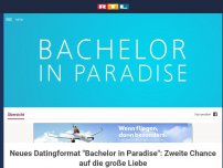 Bild zum Artikel: Neues Datingformat 'Bachelor in Paradise' bei RTL
