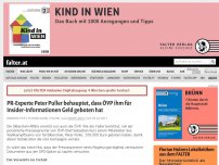 Bild zum Artikel: PR-Experte Peter Puller behauptet, dass ÖVP ihm für Insider-Informationen Geld geboten hat