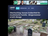 Bild zum Artikel: Oberhaching: Ganzes Gräberfeld für muslimische Familie - Bürgermeister erteilt Absage