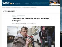 Bild zum Artikel: Berliner Abgründe: Jonathan, 20. 'Mein Tag beginnt mit einem Schnaps'