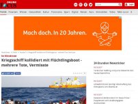 Bild zum Artikel: Im Mittelmeer - Kriegsschiff kollidiert mit Flüchtlingsboot - mehrere Tote, Vermisste