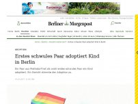 Bild zum Artikel: Adoption: Erstes schwules Paar adoptiert Kind in Berlin