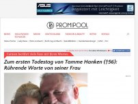 Bild zum Artikel: Zum ersten Todestag von Tamme Hanken (†56): Rührende Worte von seiner Frau