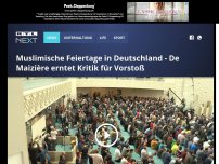 Bild zum Artikel: Muslimische Feiertage in Deutschland - de Maizière erntet Kritik für Vorstoß