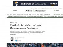 Bild zum Artikel: Bundesliga: Hertha-Team kniet nieder und setzt Zeichen gegen Rassismus