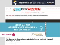 Bild zum Artikel: Vor Disko in der Essener Innenstadt: Sechs Männer umzingeln Frauen und belästigen sie sexuell
