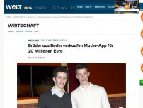 Bild zum Artikel: Deutscher Start-up-Erfolg: Brüder aus Berlin verkaufen Mathe-App für 20 Millionen Euro