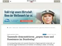 Bild zum Artikel: Tausende demonstrieren „gegen Hass und Rassismus im Bundestag“