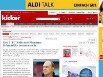 Bild zum Artikel: Der 1. FC Köln und Manager Schmadtke trennen sich