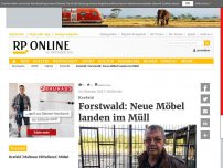 Bild zum Artikel: Krefeld - Forstwald: Neue Möbel landen im Müll