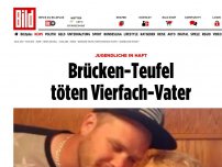 Bild zum Artikel: Jugendliche in Haft - Brücken-Teufel töten Vierfach-Vater