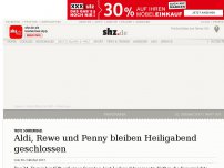 Bild zum Artikel: Aldi, Rewe und Penny bleiben Heiligabend geschlossen