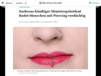 Bild zum Artikel: Sachsens künftiger Ministerpräsident findet Menschen mit Piercing verdächtig