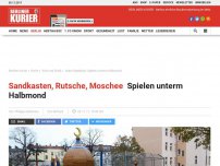 Bild zum Artikel: Sandkasten, Rutsche, Moschee: Spielen unterm Halbmond