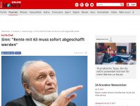 Bild zum Artikel: Ex-Ifo-Chef  - Sinn: 'Rente mit 63 muss sofort abgeschafft werden'