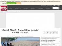 Bild zum Artikel: Überall Plastik: Diese Bilder aus der Karibik tun weh