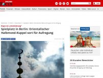 Bild zum Artikel: Angst vor „Islamisierung“ - Kleine Moschee? '1001 Nacht'-Spielplatz in Berlin sorgt für Aufregung