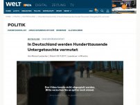 Bild zum Artikel: In Deutschland werden Hunderttausende Untergetauchte vermutet
