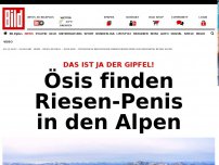 Bild zum Artikel: Das ist ja der Gipfel! - Ösis finden Riesen- Penis in den Alpen