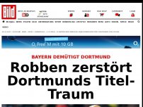 Bild zum Artikel: Bayern demütigt Dortmund - Robben zerstört Dortmunds Titel-Traum