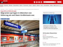 Bild zum Artikel: Zugausfälle und Behinderungen - Migranten springen in München von Güterzug ab und lösen Großeinsatz aus
