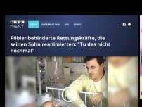 Bild zum Artikel: Pöbler behinderte Rettungskräfte, die seinen Sohn reanimierten: 'Tu das nicht nochmal'