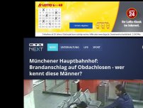 Bild zum Artikel: Brandanschlag auf Obdachlosen in München - wer kennt diese Männer?