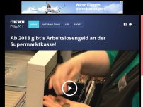 Bild zum Artikel: Ab 2018 gibt's Arbeitslosengeld an der Supermarktkasse!